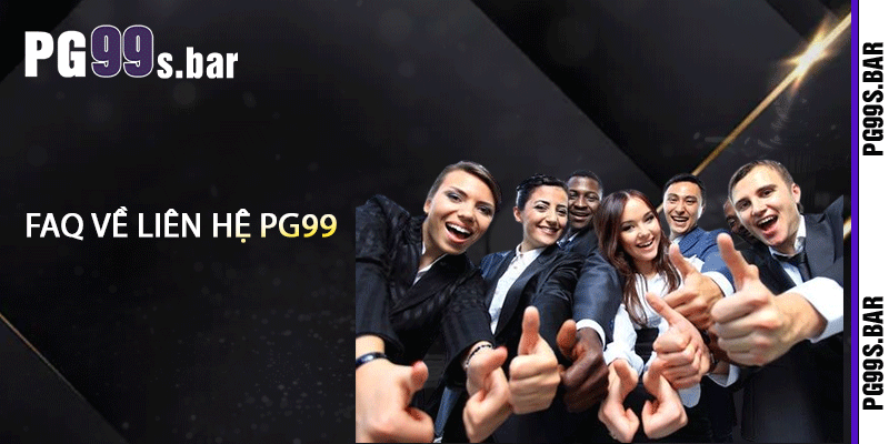 FAQ Về Liên Hệ PG99