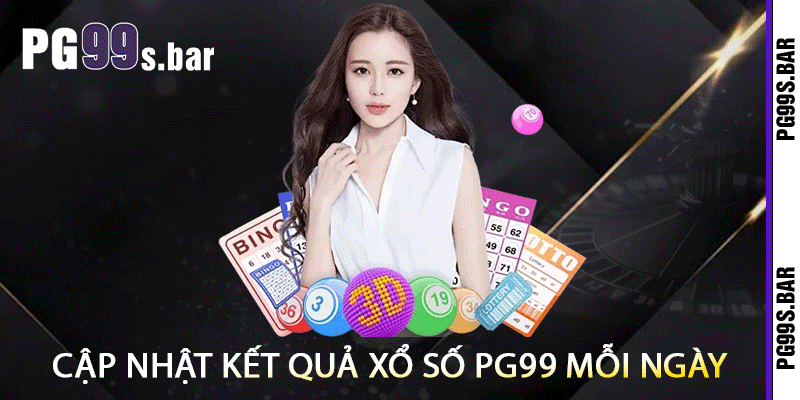 Cập nhật Kết Quả Xổ Số PG99 Mỗi Ngày